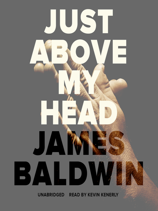 Title details for Just above My Head by James Baldwin - Available